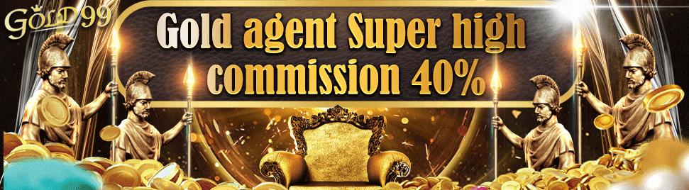 Gold99｜gold agent Super high commission 40